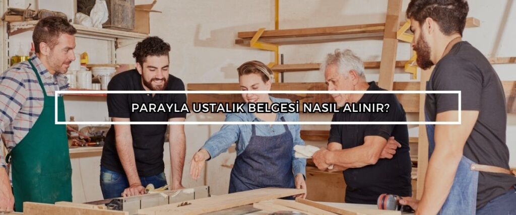 parayla ustalık belgesi